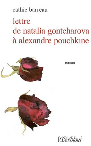 Couverture du livre Lettre de Natalia Gontcharova à Alexandre Pouchkine